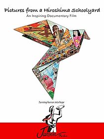 Watch Pictures from a Hiroshima Schoolyard