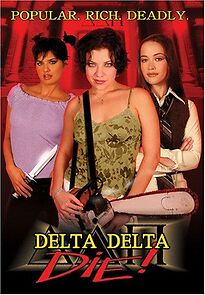 Watch Delta Delta Die!