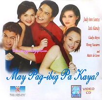 Watch May pag-ibig pa kaya?