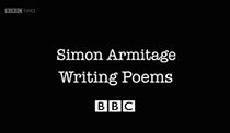 Watch Simon Armitage Writing Poems