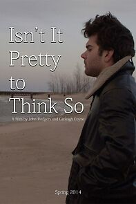 Watch Isn't It Pretty to Think So (Short 2015)