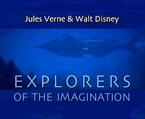 Watch Jules Verne & Walt Disney: Explorers of the Imagination