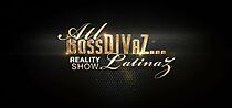 Watch Atl BossDivaz Latinaz Reality Show (TV Special 2013)