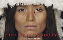 Watch La Ultima Princesa Inca (Short 2014)