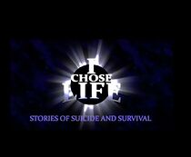 Watch I Chose Life: Stories of Suicide and Survival