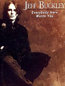 Watch Jeff Buckley: Everybody Here Wants You