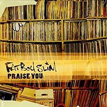 Watch Fatboy Slim: Praise You