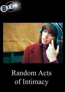 Watch Random Acts of Intimacy (TV Short 2002)