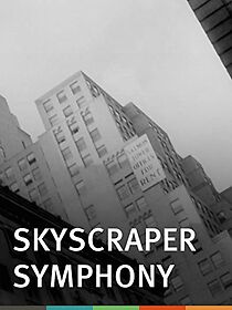 Watch Skyscraper Symphony (Short 1929)