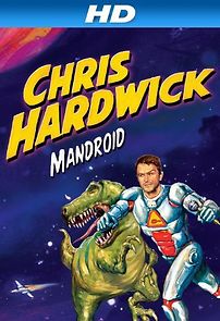 Watch Chris Hardwick: Mandroid (TV Special 2012)
