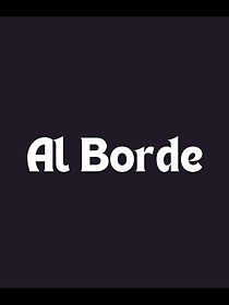 Watch Al Borde