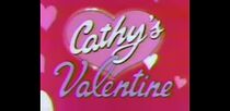 Watch Cathy's Valentine