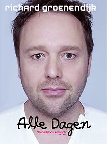 Watch Richard Groenendijk: Alle dagen (TV Special 2014)