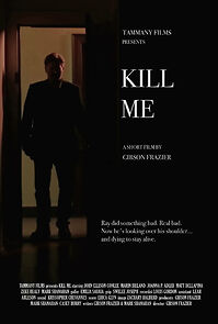 Watch Kill Me (Short 2014)