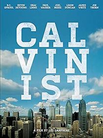 Watch Calvinist
