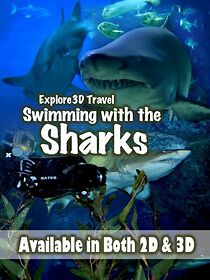 Watch Explore3D Travel: Swimming with the Sharks (Short 2011)
