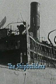 Watch The Shipbuilders