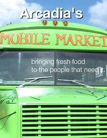 Watch Arcadia's Mobile Market (Short 2015)