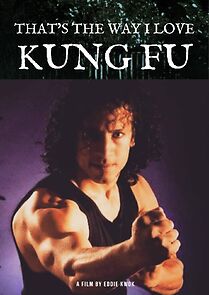 Watch That's the Way I Love Kung Fu (Short 2014)