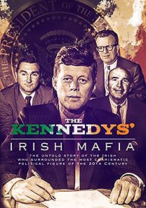 Watch The Kennedys' Irish Mafia