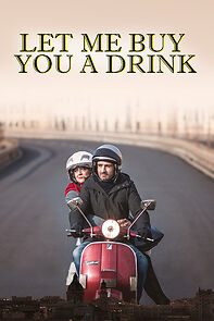 Watch Let Me Buy You a Drink