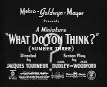 Watch What Do You Think? (Number Three) (Short 1938)