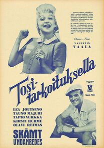 Watch Tositarkoituksella