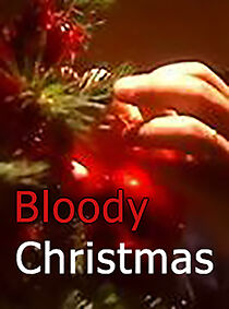 Watch Bloody Christmas (Short 2002)