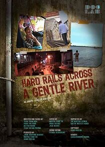 Watch Hard Rails Across a Gentle River