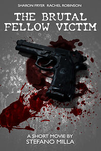Watch The Brutal Fellow Victim (Short 2007)
