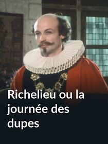 Watch Richelieu ou La journée des dupes