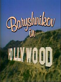 Watch Baryshnikov in Hollywood