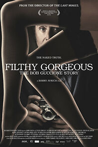Watch Filthy Gorgeous: The Bob Guccione Story