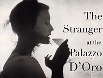 Watch The Stranger at the Palazzo d'Oro