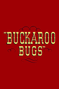 Watch Buckaroo Bugs