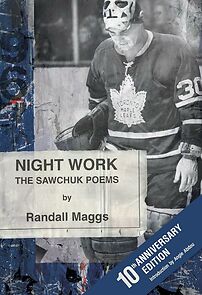Watch Night Work: A Sawchuk Poem
