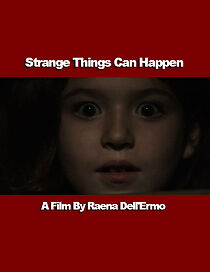 Watch Strange Things Can Happen (Short 2009)