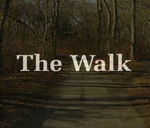 Watch The Walk (Short 2007)