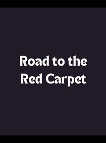 Watch Road to the Red Carpet