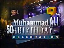 Watch Muhammad Ali's 50th Birthday Celebration (TV Special 1992)