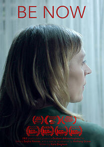 Watch Be Now (Short 2015)