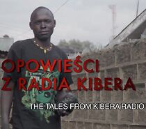 Watch The Tales from Kibera Radio (Short 2012)