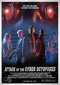 Watch Attack of the Cyber Octopuses (Short 2017)