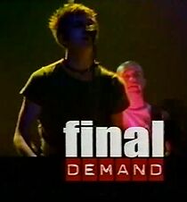 Watch Final Demand