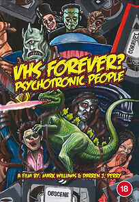 Watch VHS Forever? Psychotronic People