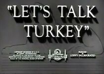 Watch Let's Talk Turkey (Short 1939)