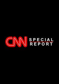 Watch CNN Special Report