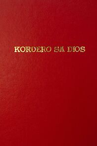 Watch Kordero sa Dios