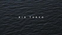 Watch Rio Turvo
