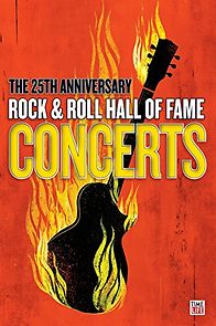 Watch The 25th Anniversary Rock and Roll Hall of Fame Concert